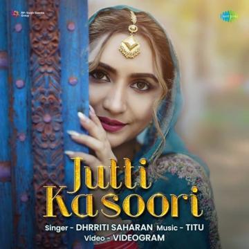 download Jutti-Kasoori Dhrriti Saharan mp3